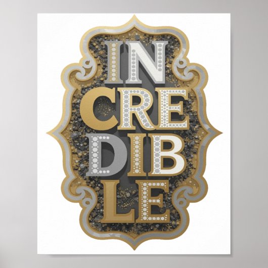 Speelse Zilveren ONGELoofLIJKE Statement Ontwerp Poster (Voorkant)