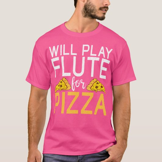 Speelt fluit voor pizza liefhebber fluit t-shirt (Voorkant)