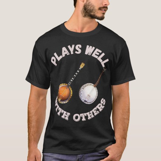 Speelt goed met anderen - Banjos T-shirt (Voorkant)