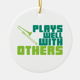Speelt goed met anderen - Trombone Keramisch Ornament