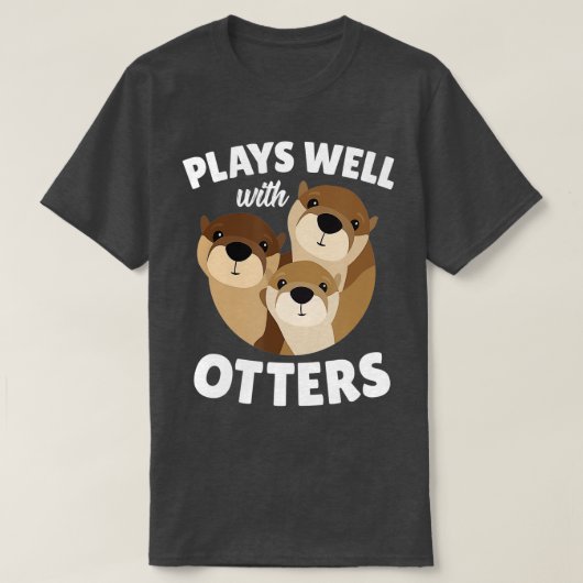 Speelt goed met otters grappigste Otter Pun Gift T-shirt (Design voorkant)