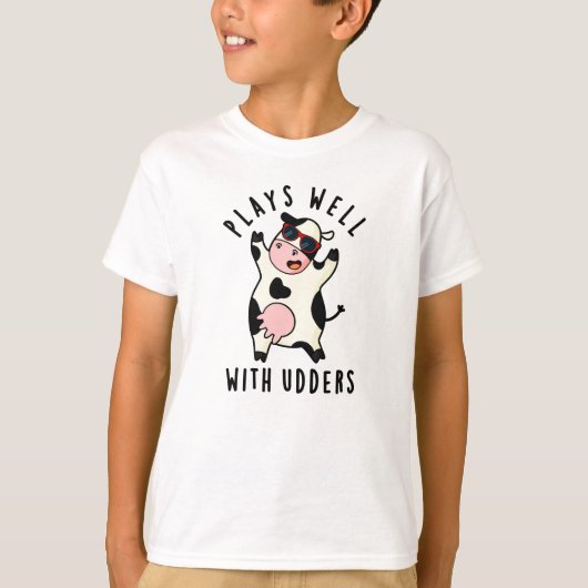 Speelt goed met Udders Funny Koe Pun T-shirt (Voorkant)