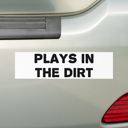 Speelt in de modder bumpersticker (Op auto)