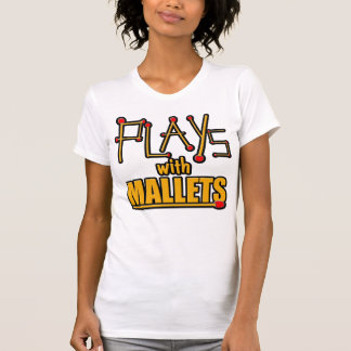 Speelt met mallets t-shirt