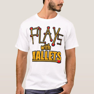 Speelt met mallets t-shirt
