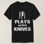 Speelt met Messen Grappige Chef Cooking Cook Baker T-shirt (Design voorkant)