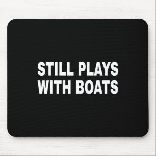 Speelt nog steeds met boten varen nautisch zeiler muismat