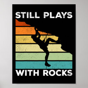 Speelt nog steeds met rotsen - berg Bouldering Roc Poster