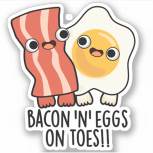 Spek en eieren op tenen Funny toast grap Sticker