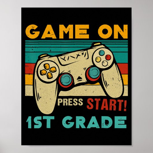 spel aan pers Start 1st grade gamer Terug T Poster (Voorkant)