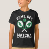 Spel, Set, Matcha Design - Padel Enthusiast Motiva T-shirt (Voorkant)