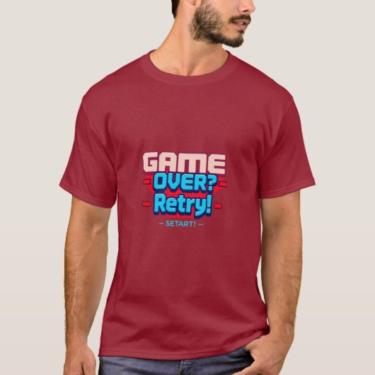 Spel voorbij? Opnieuw proberen! T-shirt (Voorkant)