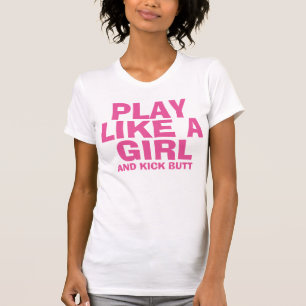 SPELEN ALS EEN MEISJE T-shirts