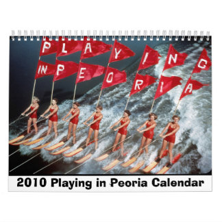 Spelen in Peoria Wall Calendar 2010 Kalender