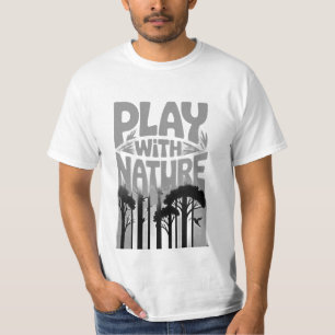 Spelen Met de Natuur Natuur Is de Speeltuin Bos P T-shirt