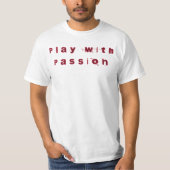 Spelen met Passion T-Shirt (Voorkant)