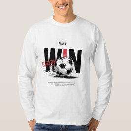 "Spelen om te winnen – Voetbalkampioen Hoodie" 🏆⚽ T-shirt
