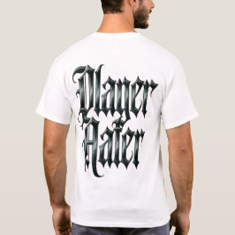 Speler Hater T-shirt