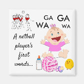 Speler Posities Thema Grappig Netball Quote Magneet (Voorkant)