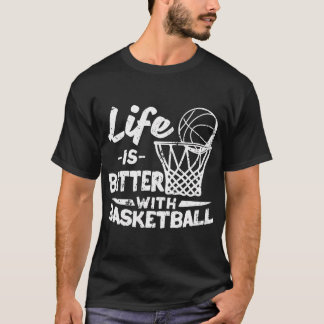 Speler Sport Basketballer Het leven is beter met B T-shirt