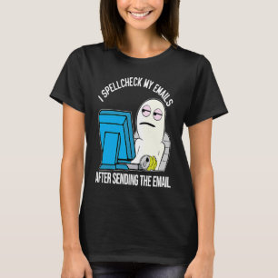 Spell controleren Kantoor-e-mailmeme teken T-shirt