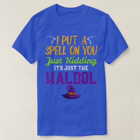Spell Just Kidding Haldol Funny Nurse Halloween RN T-shirt (Design voorkant)