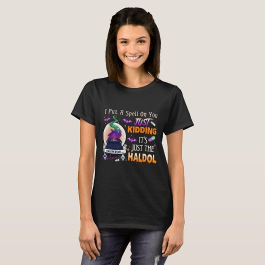 Spell Just Kidding Haldol Halloween Nurse Rn Icu  T-shirt (Voorkant volledig)