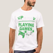 Spelletjes spelen op Patrick's Day T-shirt (Voorkant)