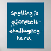 Spelling Is Hard Funny Spelling Bee Poster (Voorkant)