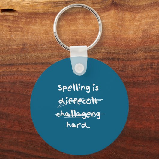 Spelling Is Hard Funny Spelling Bee  Sleutelhanger (Voorkant)