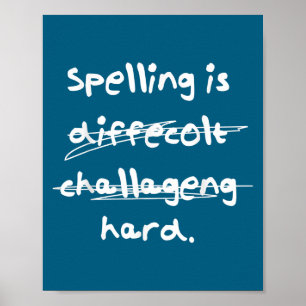 Spelling Is Hard Grappige Spelling Bee Poster