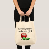 Spellingfouten maken me [sic] Grammar Humor Tote Bag (Voorkant (product))