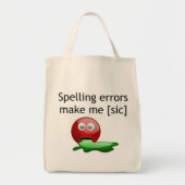 Spellingfouten maken me [sic] Grammar Humor Tote Bag (Voorkant)