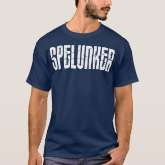  Spelunker Spelunking Caving Mannen Vrouwen T-shirt
