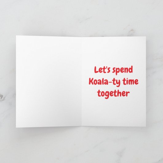 Spend Koala-ty time Kaart (Binnen)