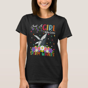 Sperm Whale is gewoon een meisje dat van snurfwalv T-shirt