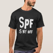 SPF is mijn BFF Dermatology Dermatologist Sunscree T-shirt (Voorkant)