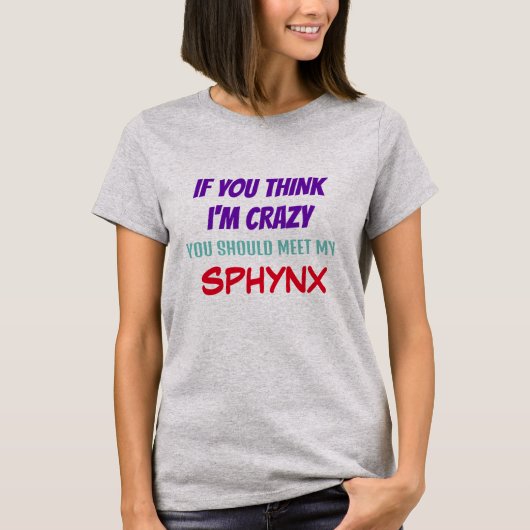 Sphynx Cat Vrouwen T-shirt Crazy Funny (Voorkant)