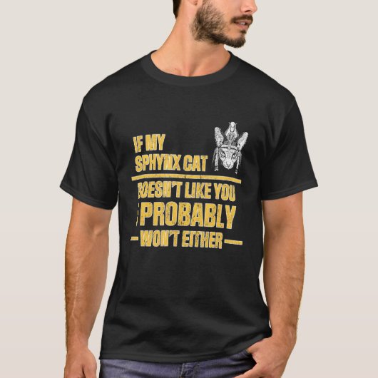 Sphynx Kat Houdt Niet Van T-shirt (Voorkant)