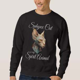 Sphynx Kat is mijn Spirituele Dier Haarloze Myster Trui