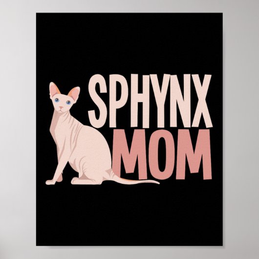 Sphynx Mam Kat Sphinx Hairless Cat Owner Poster (Voorkant)