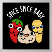 Spice Spice Baby Funny Food Pun Dark BG Poster (Voorkant)