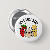 Spice Spice Baby Funny Food Pun Ronde Button 5,7 Cm (Voorkant /achterkant)