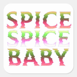 SPICE SPICE BABY grappig cadeau voor Thanksgiving Vierkante Sticker