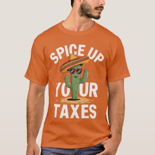 Spice Up Your Taxes CPA Funny Accountant Humor voo T-shirt