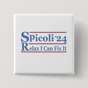 Spicoli 24 Ontspan Ik Kan Het Repareren Funny Verk Vierkante Button 5,1 Cm