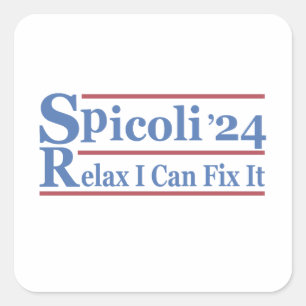 Spicoli 24 Relax Ik kan het repareren Grappige Ver Vierkante Sticker