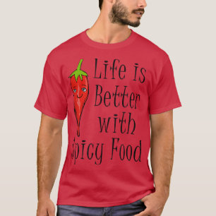 Spiculine Ironic Gezegde Pepper Chili T-shirt