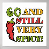 Spicy at 60 Years old Poster (Voorkant)