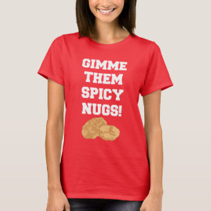 Spicy Nuggets T-Shirt